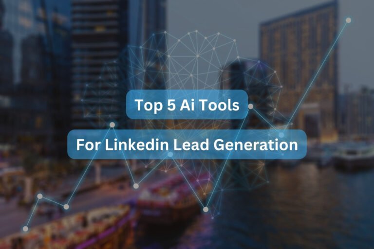 Top 5 Ai Tools For Linkedin Lead Generation